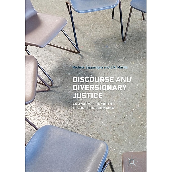 Discourse and Diversionary Justice / Progress in Mathematics, Michele Zappavigna, JR Martin
