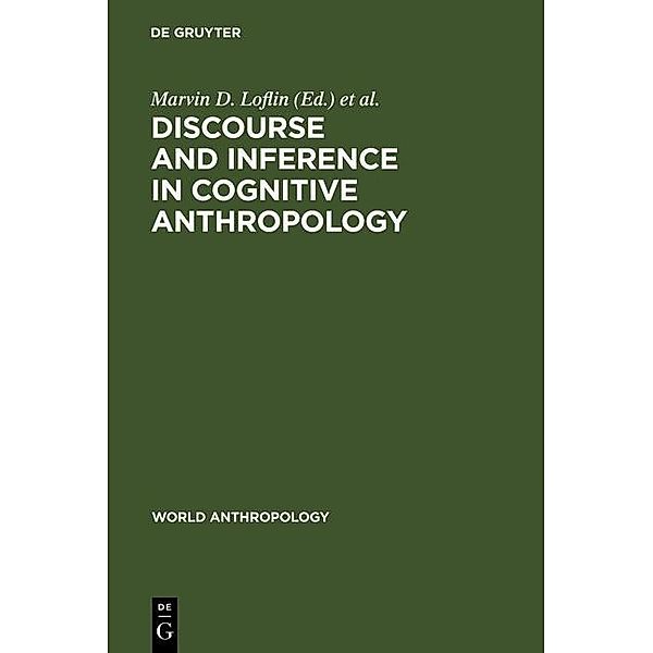 Discourse and Inference in Cognitive Anthropology / World Anthropology