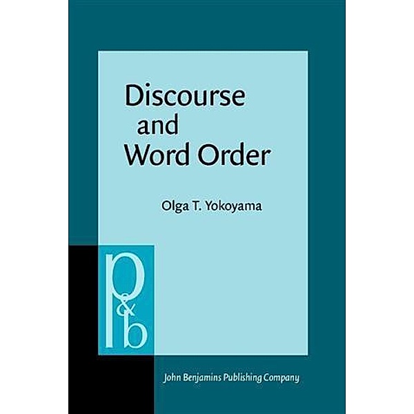 Discourse and Word Order, Olga T. Yokoyama