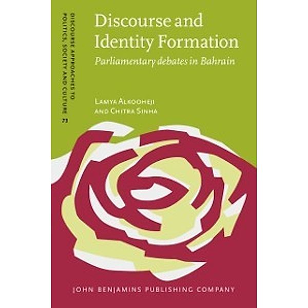 Discourse Approaches to Politics, Society and Culture: Discourse and Identity Formation, Alkooheji Lamya Alkooheji, Sinha Chitra Sinha