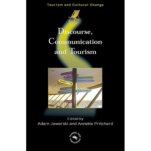 Discourse, Communication and Tourism / Tourism and Cultural Change Bd.5