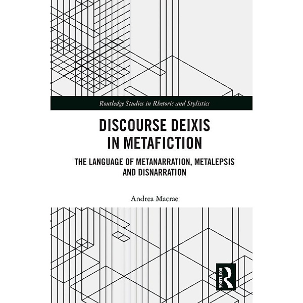 Discourse Deixis in Metafiction, Andrea Macrae