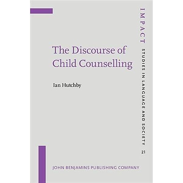 Discourse of Child Counselling, Ian Hutchby