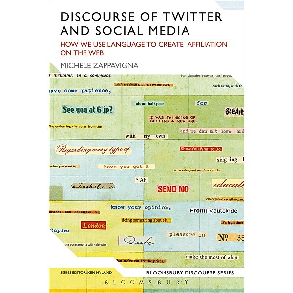 Discourse of Twitter and Social Media / Continuum Discourse, Michele Zappavigna