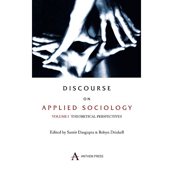 Discourse on Applied Sociology: Volume 1 / Key Issues in Modern Sociology