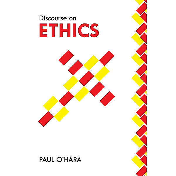 Discourse on Ethics, Paul O’Hara