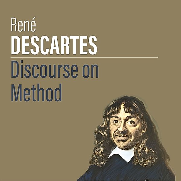 Discourse on Method, René Descartes