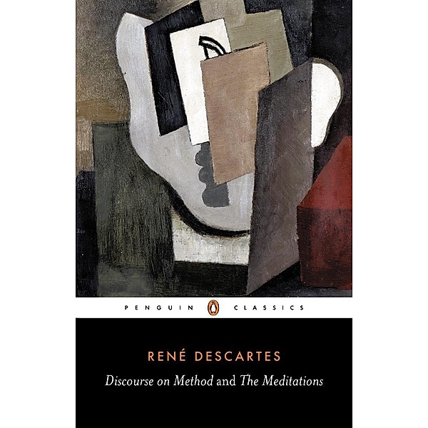 Discourse on Method and the Meditations, René Descartes