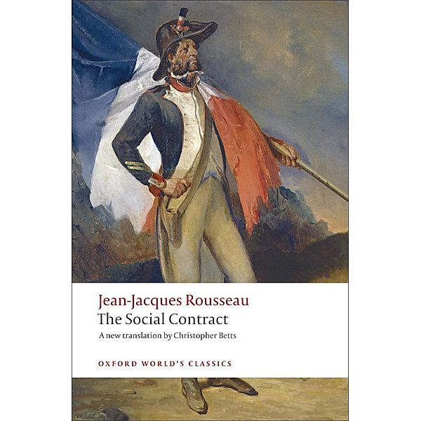 Discourse on Political Economy and The Social Contract / Oxford World's Classics, Jean-Jacques Rousseau