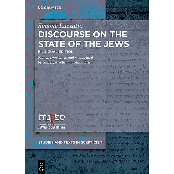 Discourse on the State of the Jews / Studies and Texts in Scepticism Bd.7, Simone Luzzatto