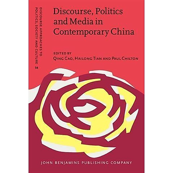 Discourse, Politics and Media in Contemporary China