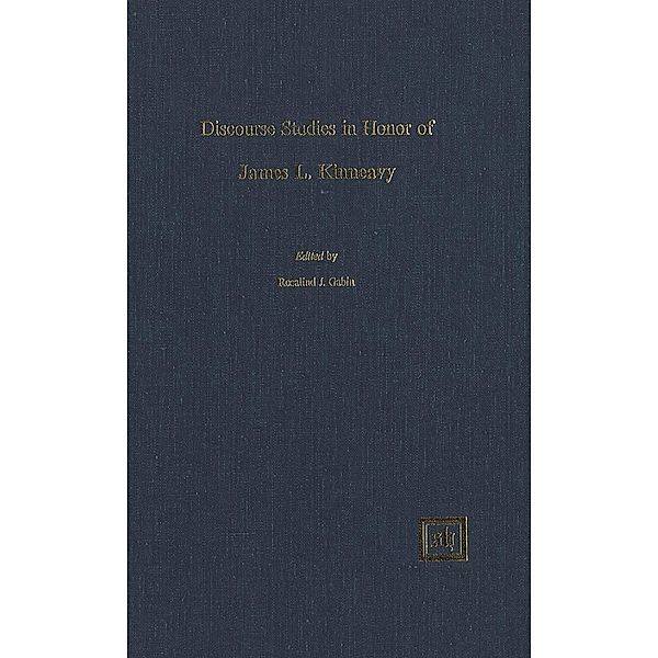 Discourse Studies in Honor of James L. Kinneavy, Ed, Rosalind J . Gabin