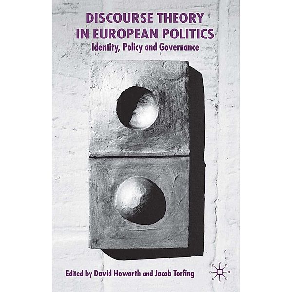 Discourse Theory in European Politics, Dr David R. Howarth, Professor Jacob Torfing