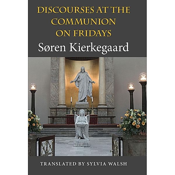 Discourses at the Communion on Fridays, Søren Kierkegaard