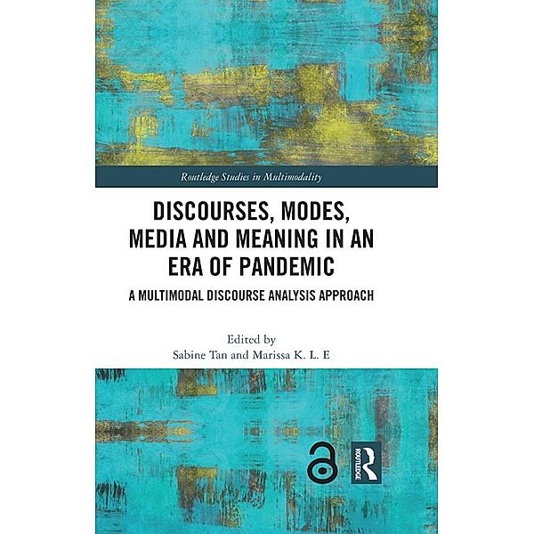 Discourses, Modes, Media and Meaning in an Era of Pandemic