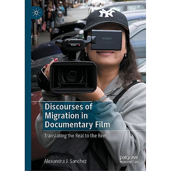 Discourses of Migration in Documentary Film / Progress in Mathematics, Alexandra J. Sanchez