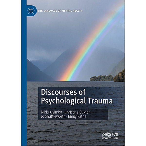 Discourses of Psychological Trauma, Nikki Kiyimba, Christina Buxton, Jo Shuttleworth, Emily Pathe