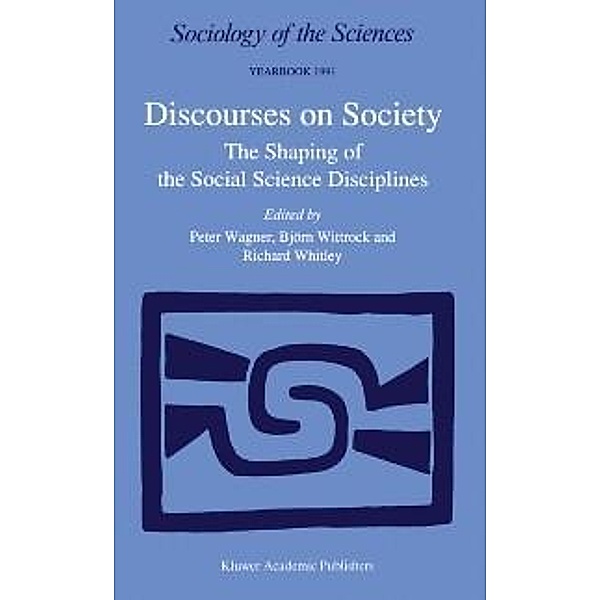 Discourses on Society / Sociology of the Sciences Yearbook Bd.15