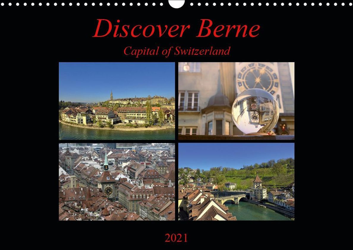 Discover Berne Capital of Switzerland Wall Calendar 2021 DIN A3 Landscape -  Kalender bestellen