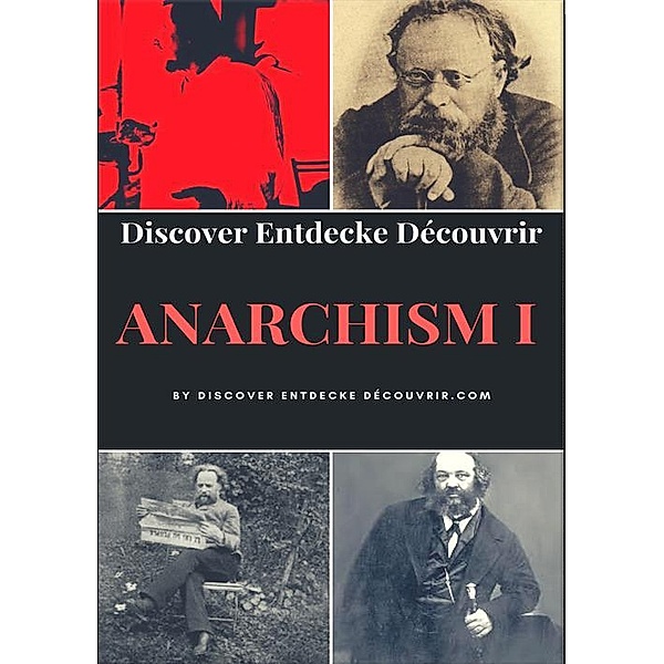Discover Entdecke Decouvrir Anarchism I, Heinz Duthel