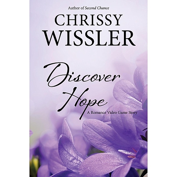 Discover Hope (Romance Video Game), Chrissy Wissler