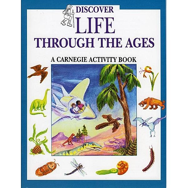 Discover Life Through the Ages / Roberts Rinehart, Laura C. Beattie