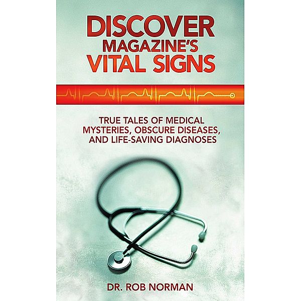 Discover Magazine's Vital Signs, Robert A. Norman