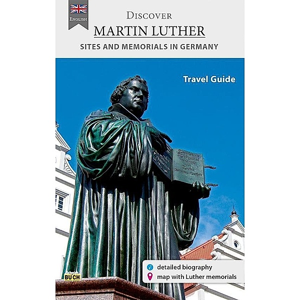Discover Martin Luther - Travel Guide, Wolfgang Hoffmann