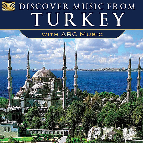 Discover Music From Turkey-With Arc Music, Various