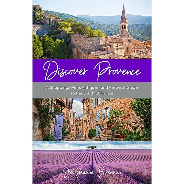 Discover Provence, Georgeanne Brennan