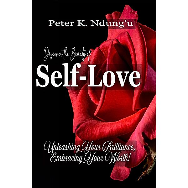 Discover the Beauty of Self-Love, Peter Jacks