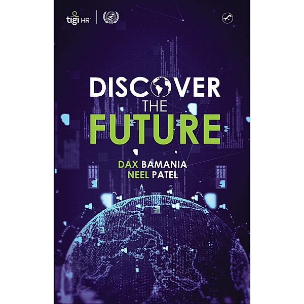 Discover the Future, Dax Bamania, Neel Patel