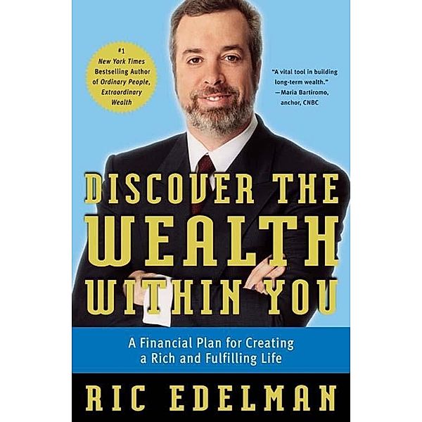 Discover the Wealth Within You, Ric Edelman