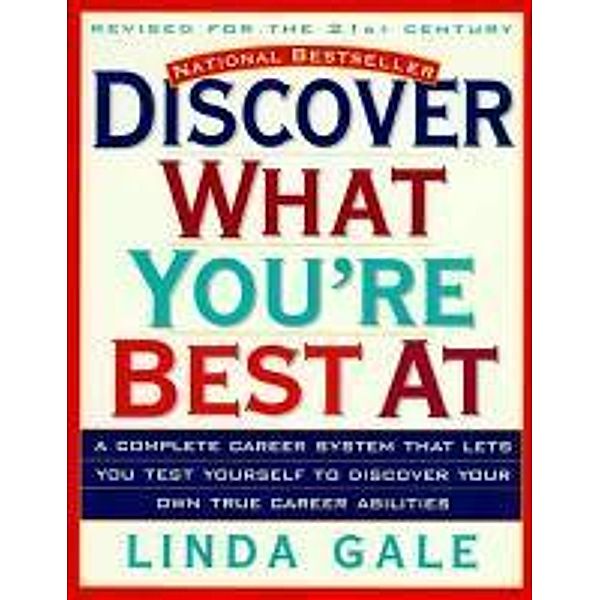 Discover What You're Best At, Linda Gale