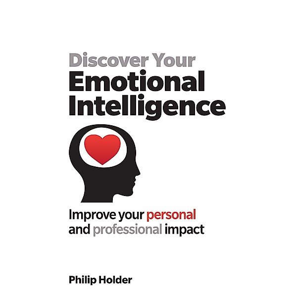 Discover Your Emotional Intelligence / Pearson Business, Philip Holder