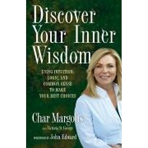Discover Your Inner Wisdom, Char Margolis