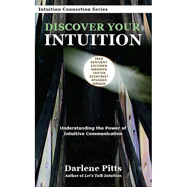 Discover Your Intuition, Darlene Pitts