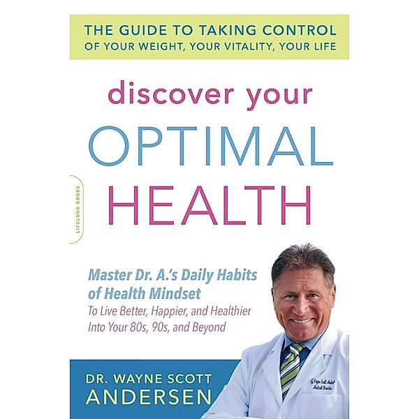 Discover Your Optimal Health, Wayne Scott Andersen