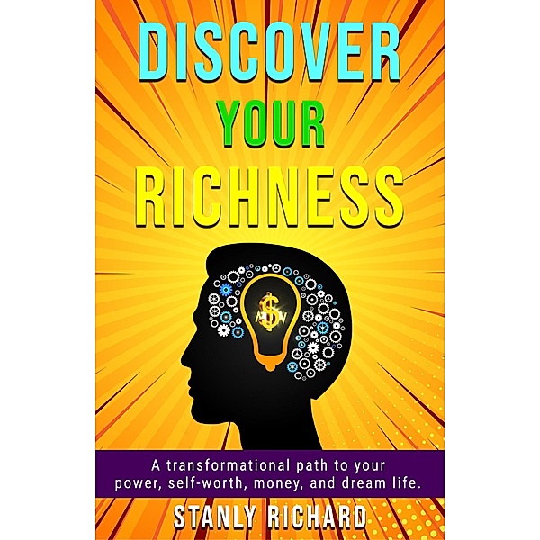 Discover Your Richness / Discover, Stanly Richard