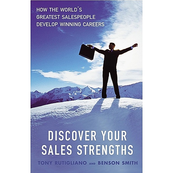 Discover Your Sales Strengths, Benson Smith, Tony Rutigliano