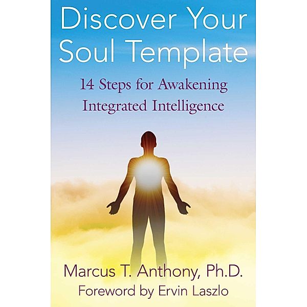 Discover Your Soul Template / Inner Traditions, Marcus T. Anthony
