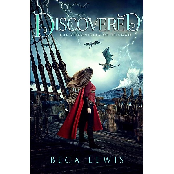 Discovered (The Chronicles of Thamon, #3) / The Chronicles of Thamon, Beca Lewis