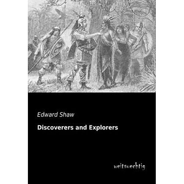 Discoverers and Explorers, Edward Shaw
