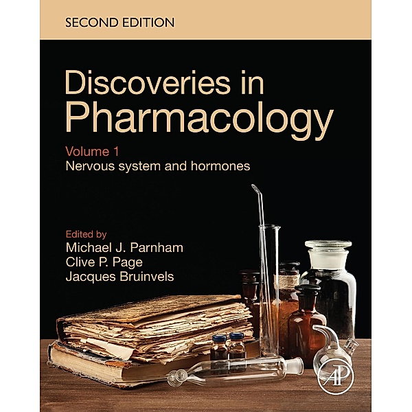 Discoveries in Pharmacology - Volume 1 - Nervous System and Hormones