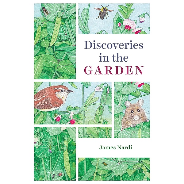 Discoveries in the Garden, James Nardi