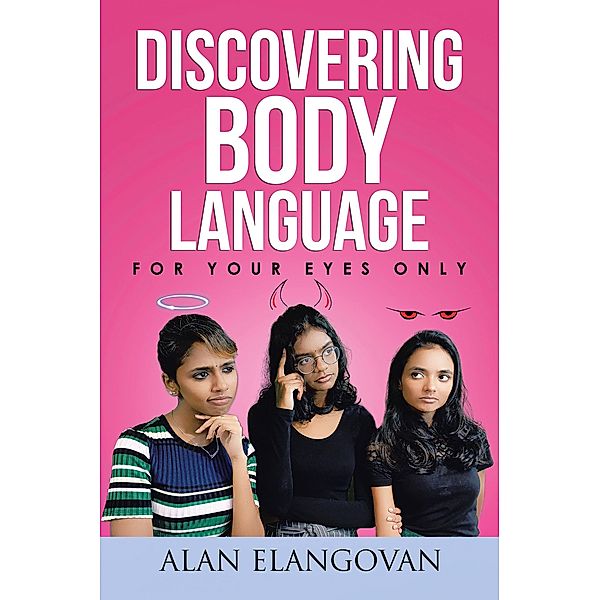 Discovering Body Language, Alan Elangovan