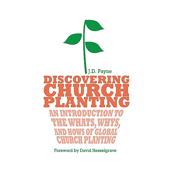 Discovering Church Planting, J. D. Payne