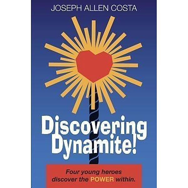 Discovering Dynamite!, Joseph Allen Costa
