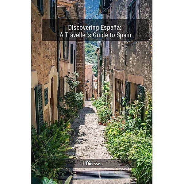 Discovering España:   A Traveller's Guide to Spain, Jan Dierssen