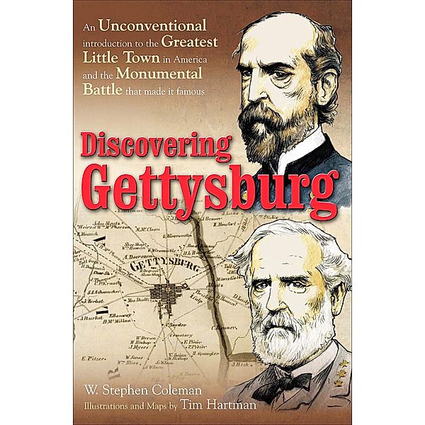 Discovering Gettysburg, W. Stephen Coleman